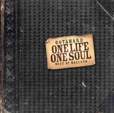 Gotthard: "One Life One Soul" – 2002